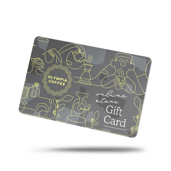 Online Store Gift Card - Olympia Coffee Roasting Company